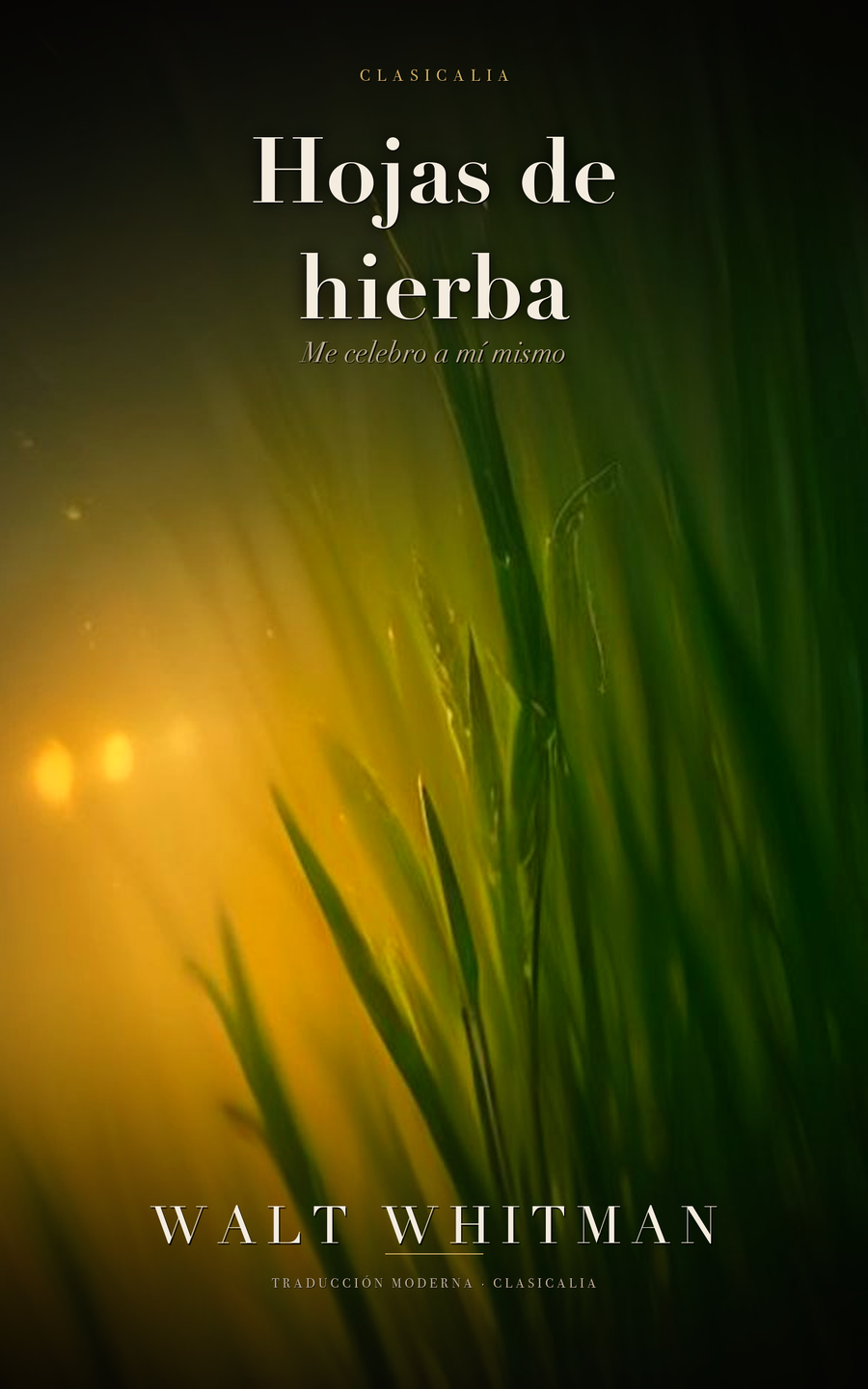 Hojas de hierba, de W. Whitman